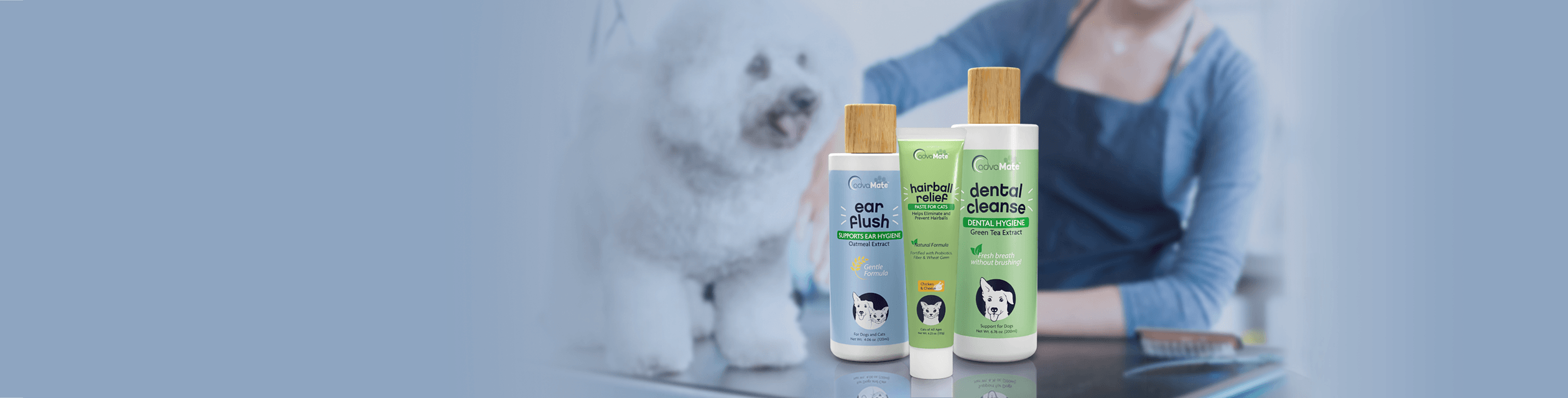 Solutions for pets, ear flush, hairball relief, dental cleanse